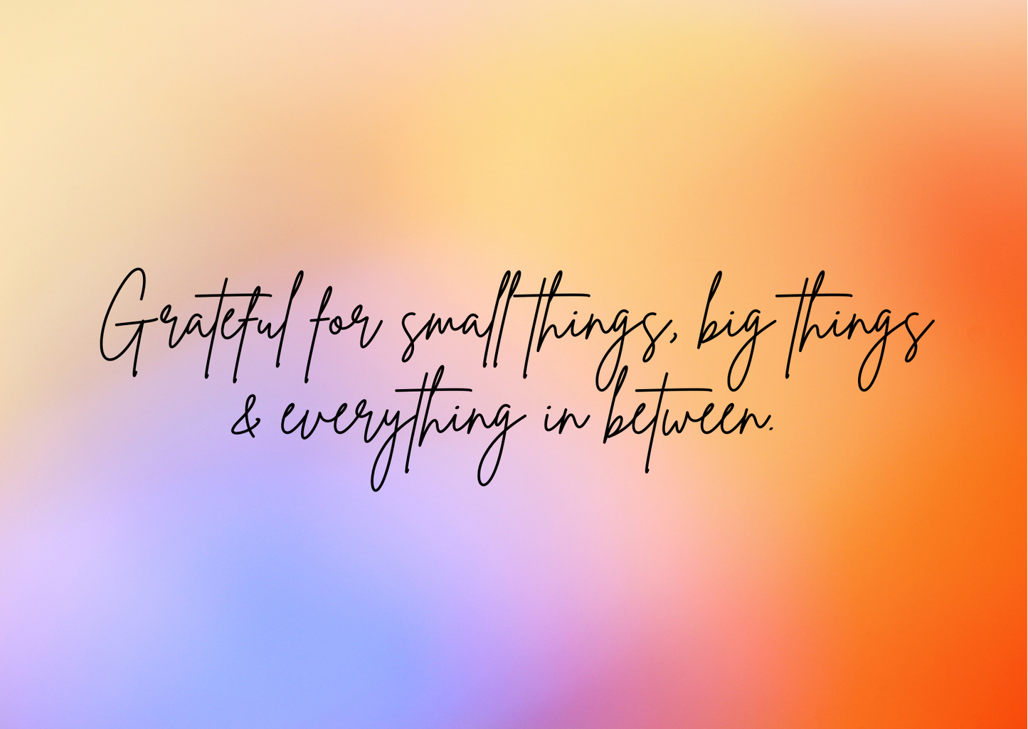 Gratitude Quotes - daily cards, frames or posters